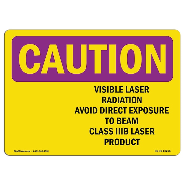 OSHA RADIATION, Visible Laser Radiation Avoid, 24in X 18in Rigid Plastic, 18" H, 24" W, Landscape